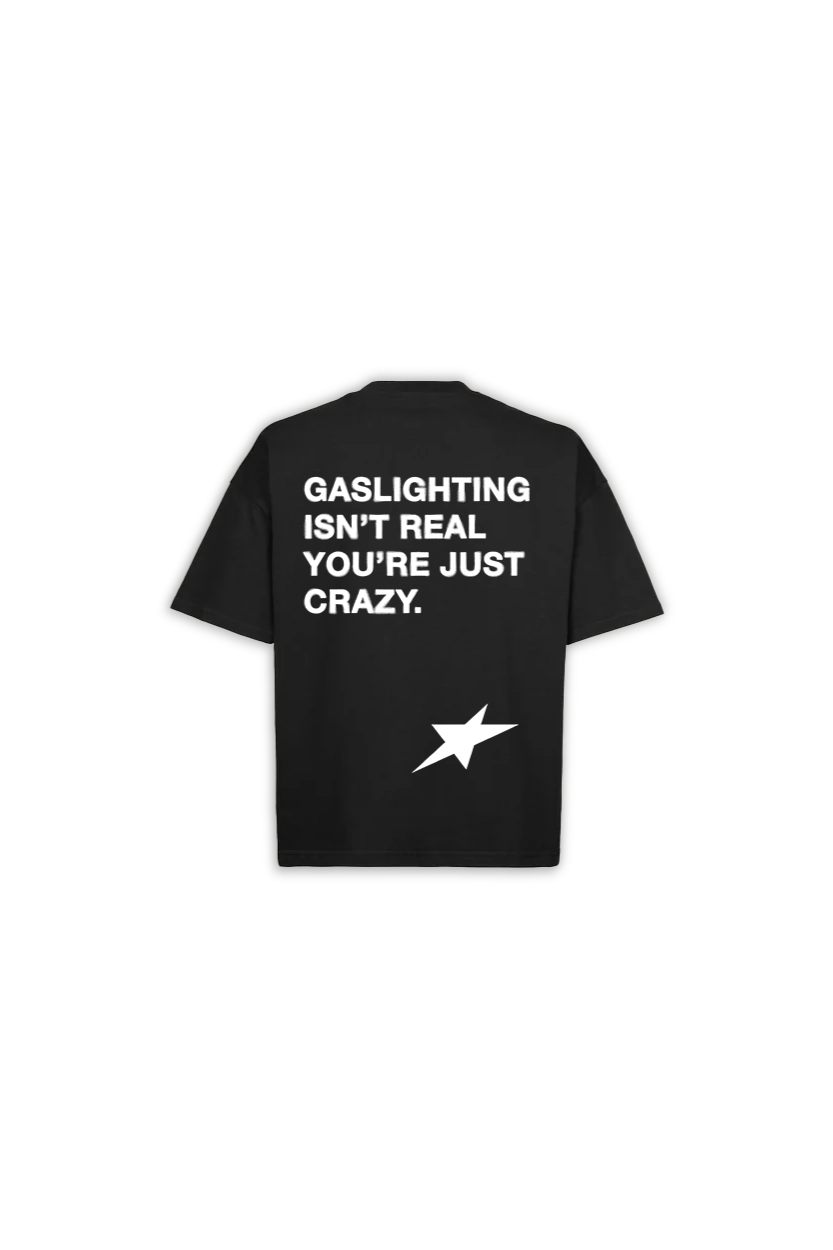 BLACK GASLIGHTING T-SHIRT